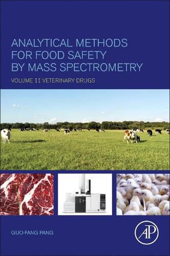 Cover image for Analytical Methods for Food Safety by Mass Spectrometry: Volume II Veterinary Drugs