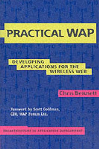Practical WAP: Developing Applications for the Wireless Web