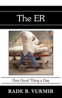 Cover image for The ER: One Good Thing A Day