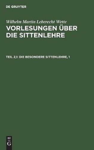 Die besondere Sittenlehre, 1