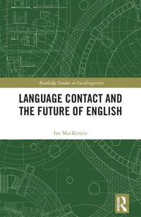 Cover image for Language Contact and the Future of English