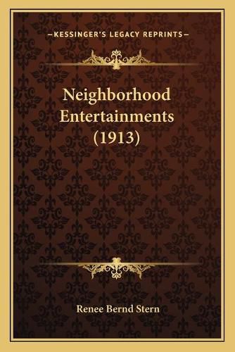 Cover image for Neighborhood Entertainments (1913)