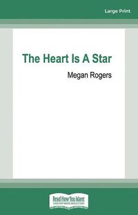 Cover image for The Heart Is A Star