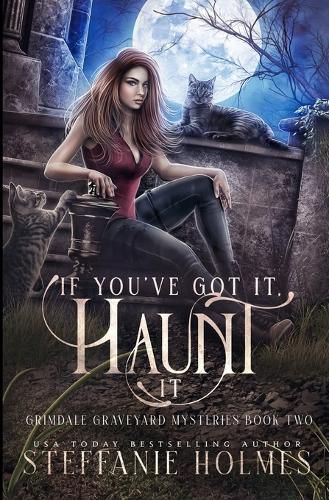 Cover image for If You've Got It, Haunt It