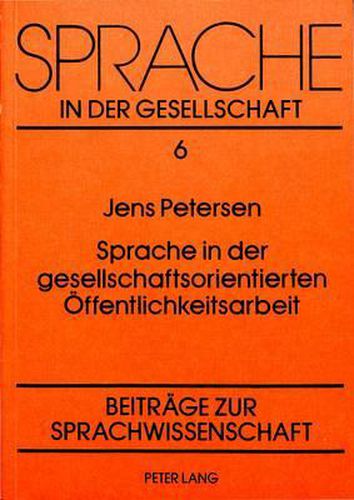 Sprache in Der Gesellschaftsorientierten Oeffentlichkeitsarbeit