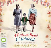 Cover image for A Ration Book Childhood