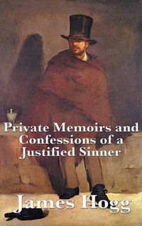 Cover image for Private Memoirs and Confessions of a Justified Sinner