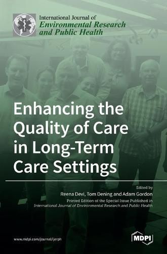 Enhancing the Quality of Care in Long-Term Care Settings