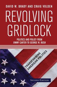 Cover image for Revolving Gridlock: Politics and Policy from Jimmy Carter to George W. Bush