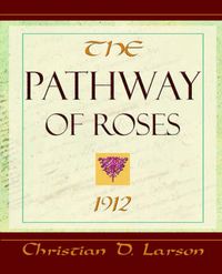 Cover image for The Pathway of Roses (1912)