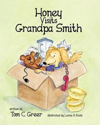 Cover image for Honey Visits Grandpa Smith