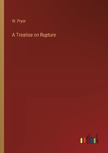 Cover image for A Treatise on Rupture