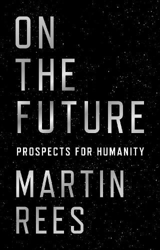 Cover image for On the Future: Prospects for Humanity