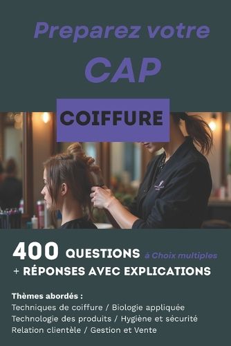 Cover image for 400 questions, reponses avec explications pour preparer le CAP Coiffure