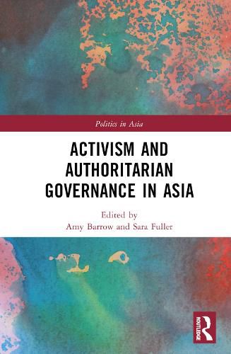 Cover image for Activism and Authoritarian Governance in Asia