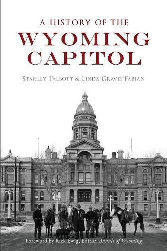 Cover image for A History of the Wyoming Capitol