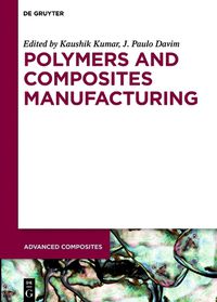 Cover image for Polymers and Composites Manufacturing