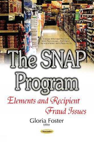 Cover image for SNAP Program: Elements & Recipient Fraud Issues