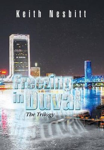 Cover image for Freezing in Duval: The Trilogy