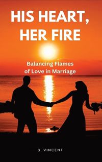 Cover image for His Heart, Her Fire