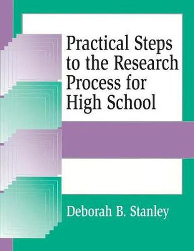 Cover image for Practical Steps to the Research Process for High School