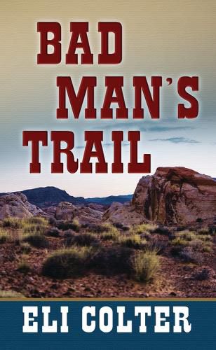 Cover image for Bad Man's Trail