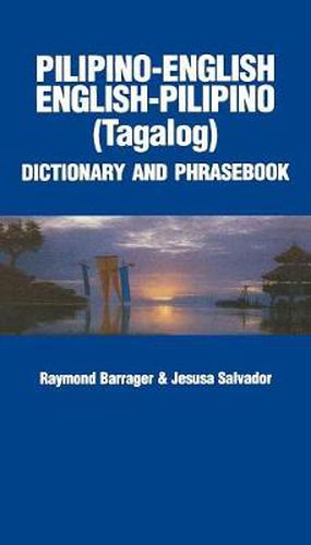 Cover image for Pilipino-English / English-Pilipino Dictionary & Phrasebook