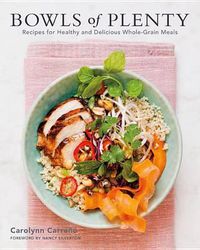Cover image for Bowls of Plenty: Recipes for Healthy and Delicious Whole-Grain Meals