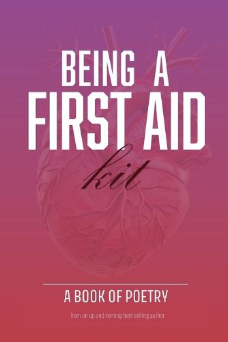 Cover image for Being A First Aid Kit