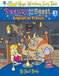 Cover image for Beauty and the Beast: English to French, Level 3