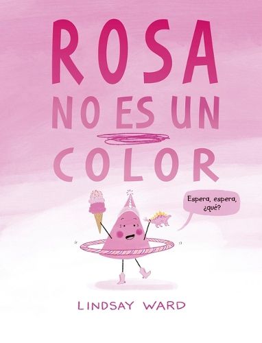 Cover image for Rosa No Es Un Color