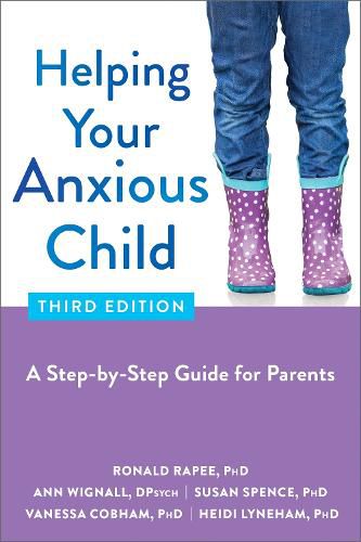 Cover image for Helping Your Anxious Child: A Step-by-Step Guide for Parents