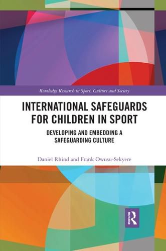 Cover image for International Safeguards for Children in Sport: Developing and Embedding a Safeguarding Culture