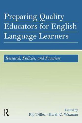 Cover image for Preparing Quality Educators for English Language Learners: Research, Policy, and Practice