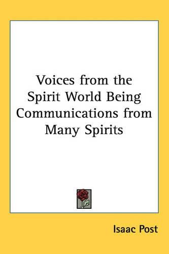 Cover image for Voices from the Spirit World Being Communications from Many Spirits