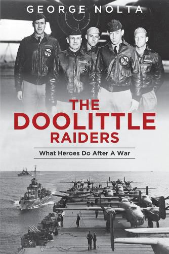 Cover image for Doolittle Raiders: What Heroes Do after a War