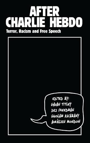 Cover image for After Charlie Hebdo: Terror, Racism and Free Speech