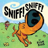 Cover image for Sniff! Sniff!