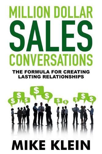 Cover image for Million Dollar Sales Conversations: The Formula for Creating Last Relationships