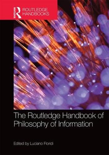 Cover image for The Routledge Handbook of Philosophy of Information