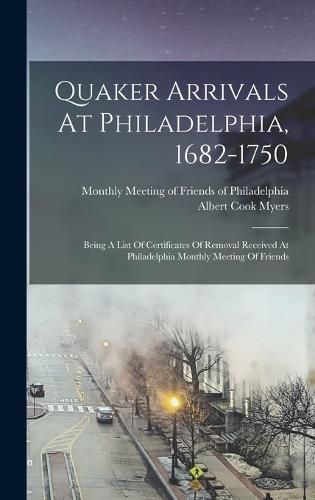 Quaker Arrivals At Philadelphia, 1682-1750