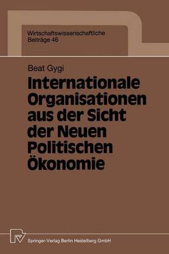 Cover image for Internationale Organisationen Aus Der Sicht Der Neuen Politischen OEkonomie