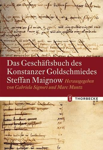 Cover image for Das Geschaftsbuch Des Konstanzer Goldschmiedes Steffan Maignow