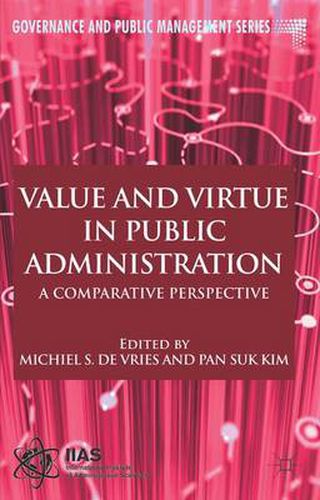 Value and Virtue in Public Administration: A Comparative Perspective