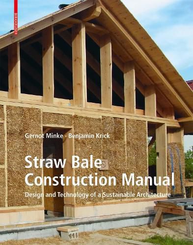 Cover image for Straw Bale Construction Manual: Design and Technology of a Sustainable Architecture