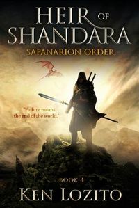 Cover image for Heir of Shandara: Book Four of the Safanarion Order