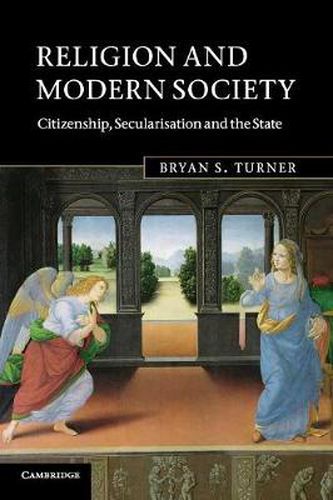 Cover image for Religion and Modern Society: Citizenship, Secularisation and the State