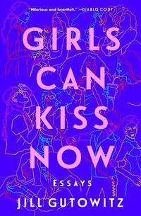 Cover image for Girls Can Kiss Now