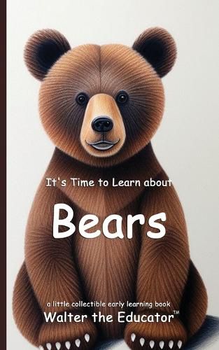 Cover image for It's Time to Learn about Bears