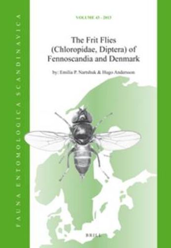 Cover image for The Frit Flies (Chloropidae, Diptera) of Fennoscandia and Denmark